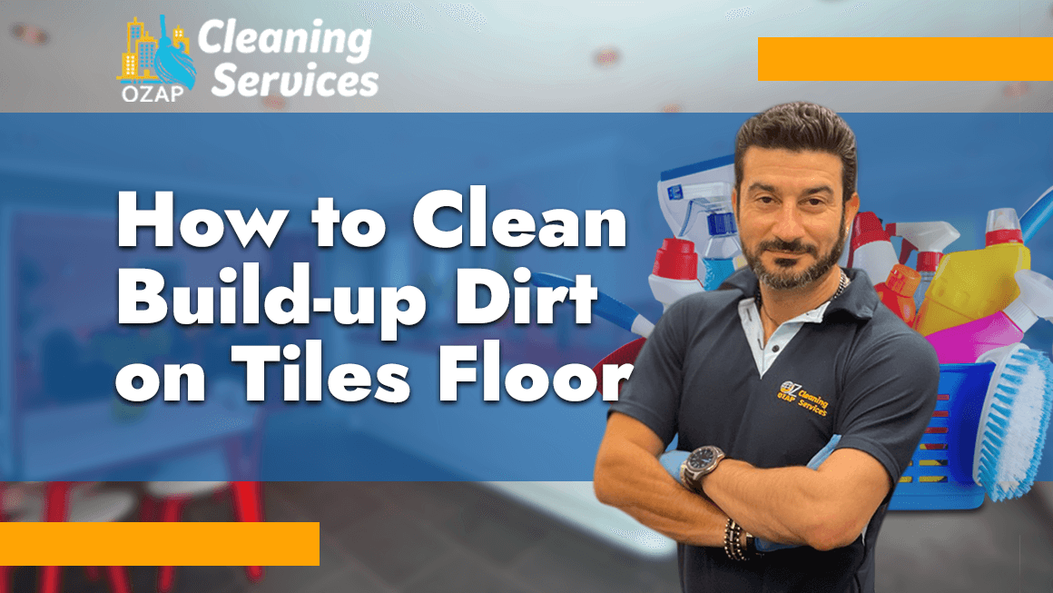 How to Clean the Build-up Dirt on the Tile Floor